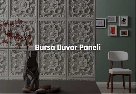 Bursa Duvar Paneli